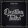 Destiny Talks (Explicit)