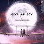 Give Me Joy