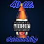 40 OZ. (Explicit)