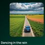 Dancing in the rain