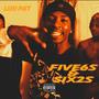 Five6s & Six2s (Explicit)