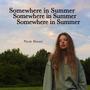 Somewhere in Summer (Explicit)