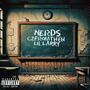 Nerds (feat. Lil Larry) [Explicit]