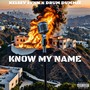 Know My Name (Explicit)