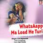 Whatsaapp Ma Load He Turi