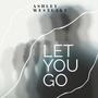 Let you go