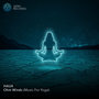 Ohm Winds (Music for Yoga)