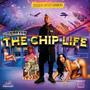 The Chip Life (Explicit)