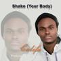 Shake (Your Body)