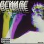 BEWARE (Explicit)