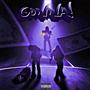 GONNA! (Explicit)