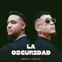 La Oscuridad (Explicit)