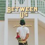 Between Us (Explicit)