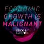 Economic Growth Is Malignant