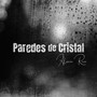 Paredes de Cristal