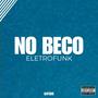 NO BECO (Eletrofunk) [Explicit]