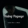 Huling Pagsuyo (Explicit)