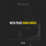 Need Peace (Explicit)