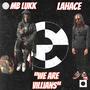 We Are Villains (Explicit)