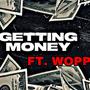 Getting money (feat. wopp) [Explicit]