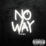 No Way (Explicit)