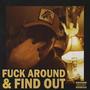 **** Around & Find Out (Explicit)