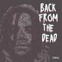 BACK FROM THE DEAD (Explicit)