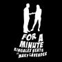 FOR A MINUTE (Explicit)