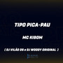 Tipo Pica-Pau (Explicit)