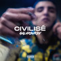 Civilisé (Explicit)