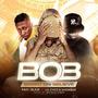 BOB (Base On Believe) [Explicit]