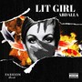 Lit Girl (Explicit)