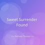 Sweet Surrender Found
