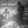 Ever Seen? (feat. Damntayy) [Explicit]