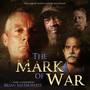 The Mark of War (Original Motion Picture Soundtrack)