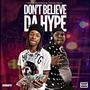 Don't Believe Da Hype (Freestyle) [Explicit]