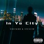 In Yo City (feat. Stealth) [Explicit]