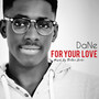 For Your Love (Explicit)