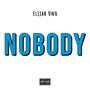 Nobody (Explicit)