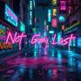 Not Gonna Last (Explicit)