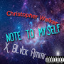 Note To Myself (Explicit)