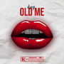 Old Me (Explicit)