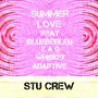 Summer Love (feat. Bluebebleu, EAG, Whiskey & Heck Adaptive) [Explicit]