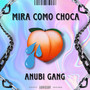 Mira Como Choca (Explicit)