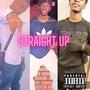 Straight Up (feat. YXNG LOOSE & STEPZ) [Explicit]