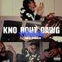 Kno Bout Dawg (Explicit)