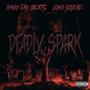 Deadly Spark (feat. Loko Sozae) [Explicit]