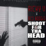 Shoot For Tha Head (feat. Ace Boogie) [Explicit]
