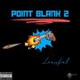 Point Blank 2 (Explicit)