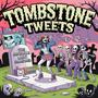 Tombstone's Tweets (mp3) [Explicit]